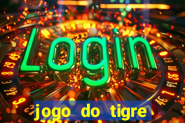 jogo do tigre bonus de cadastro